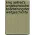 Knig Aelfred's Angelschsische Bearbeitung Der Weltgeschichte