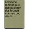 Komische Romane Aus Den Papieren Des Brauen Mannes Und Des V door Johann Gottwerth M�Ller Ge Von Itzehoe