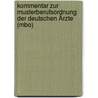 Kommentar Zur Musterberufsordnung Der Deutschen Ärzte (mbo) door Rudolf Ratzel