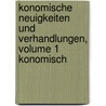 Konomische Neuigkeiten Und Verhandlungen, Volume 1 Konomisch door Onbekend