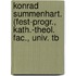 Konrad Summenhart. (Fest-Progr., Kath.-Theol. Fac., Univ. Tb