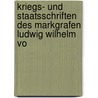 Kriegs- Und Staatsschriften Des Markgrafen Ludwig Wilhelm Vo door Philipp R�Der Von Diersburg
