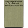 Kriegsbegebenheiten Bei Der Kaiserlich Sterreichischen Armee door Onbekend