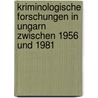 Kriminologische Forschungen in Ungarn zwischen 1956 und 1981 by Ferenc S. Tóth