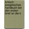 Kritisch Exegetisches Handbuch Ber Den Ersten Brief an Die K door Heinrich August Wilhelm Meyer