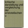 Kritische Darstellung Und Vergleichung Der Aristotelischen U by Carl Ludwig Wilhelm Heyder