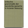 Kritische Grammatik Der Sanskrita-Sprache in Krzerer Fassung door Franz Bopp