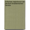 Kritisches Repertorium Der Deutsch-Brasilianischen Literatur door Oskar Canstatt