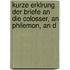 Kurze Erklrung Der Briefe an Die Colosser, an Philemon, an D