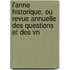 L'Anne Historique, Ou Revue Annuelle Des Questions Et Des Vn