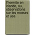 L'Hermite En Irlande, Ou, Observations Sur Les Moeurs Et Usa