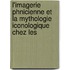 L'Imagerie Phnicienne Et La Mythologie Iconologique Chez Les