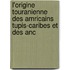 L'Origine Touranienne Des Amricains Tupis-Caribes Et Des Anc