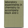 Laboratory Experiments in Chemistry to Accompany Black and C door Newton Henry Black