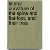 Lateral Curvature of the Spine and Flat-Foot, and Their Trea door Joseph Stanley Smith