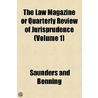 Law Magazine Or Quarterly Review Of Jurisprudence (Volume 1) door Unknown Author