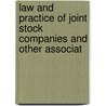 Law and Practice of Joint Stock Companies and Other Associat door Edward William Cox