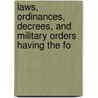Laws, Ordinances, Decrees, and Military Orders Having the Fo door Cuba