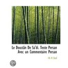 Le Doustan De Sa'Di. Texte Persan Avec Un Commentaire Persan door Ch H. Graf