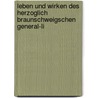Leben Und Wirken Des Herzoglich Braunschweigschen General-Li door Max Von Eelking