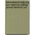 Lebensbeschreibung Von Heinrich Stilling (Sonst Heinrich Jun