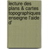 Lecture Des Plans & Cartes Topographiques Enseigne L'Aide D' door C. Muret