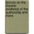 Lecture on the Historic Evidence of the Authorship and Trans