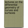 Lectures On The Differential Geometry Of Curves And Surfaces door Andrew Russel Forsyth