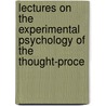 Lectures on the Experimental Psychology of the Thought-Proce by Edward Bradford Titchener