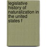 Legislative History of Naturalization in the United States f door Frank George Franklin