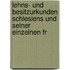 Lehns- Und Besitzurkunden Schlesiens Und Seiner Einzelnen Fr