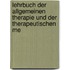 Lehrbuch Der Allgemeinen Therapie Und Der Therapeutischen Me