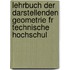 Lehrbuch Der Darstellenden Geometrie Fr Technische Hochschul