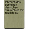 Lehrbuch Des Gemeinen Deutschen Strafrechtes Mit Rcksicht Au door August Wilhelm Heffter
