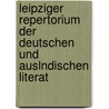 Leipziger Repertorium Der Deutschen Und Auslndischen Literat door Onbekend