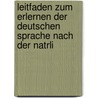 Leitfaden Zum Erlernen Der Deutschen Sprache Nach Der Natrli by Edwin Faxon Bacon