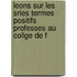 Leons Sur Les Sries Termes Positifs Professes Au Collge de F