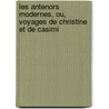 Les Antenors Modernes, Ou, Voyages de Christine Et de Casimi door Pierre Jean-Baptiste Chaussard