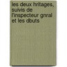 Les Deux Hritages, Suivis de L'Inspecteur Gnral Et Les Dbuts by Prosper M. Rim e