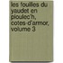 Les Fouilles Du Yaudet En Ploulec'h, Cotes-D'Armor, Volume 3