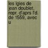 Les Lgies de Jean Doublet. Repr. D'Aprs L'd. de 1559, Avec U