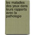 Les Maladies Des Yeux Dans Leurs Rapports Avec La Pathologie