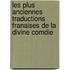 Les Plus Anciennes Traductions Franaises de La Divine Comdie