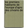 Les Premiers Habitants de L'Europe D'Aprs Des Crivains de L' by Henry Arbois De Jubainville