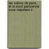 Les Salons De Paris, Et La Socit Parisienne Sous Napoleon Ii door Ͽ