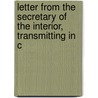 Letter from the Secretary of the Interior, Transmitting in C by Affairs United States.