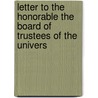 Letter to the Honorable the Board of Trustees of the Univers door Frederick Augustus Porter Barnard
