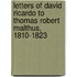 Letters Of David Ricardo To Thomas Robert Malthus, 1810-1823