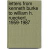 Letters from Kenneth Burke to William H. Rueckert, 1959-1987 door Kenneth Burke