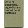 Lettre M. Dupanloup, Vque D'Orlans, Propos de Sa Pastorale . by Wladimir Guett?e